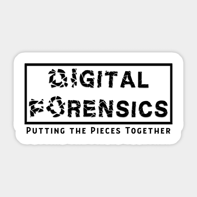 Digital Forensics - Putting the Pieces Together Sticker by DFIR Diva